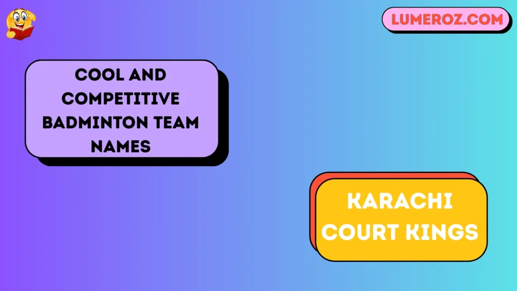 Cool and Competitive Badminton Team Names