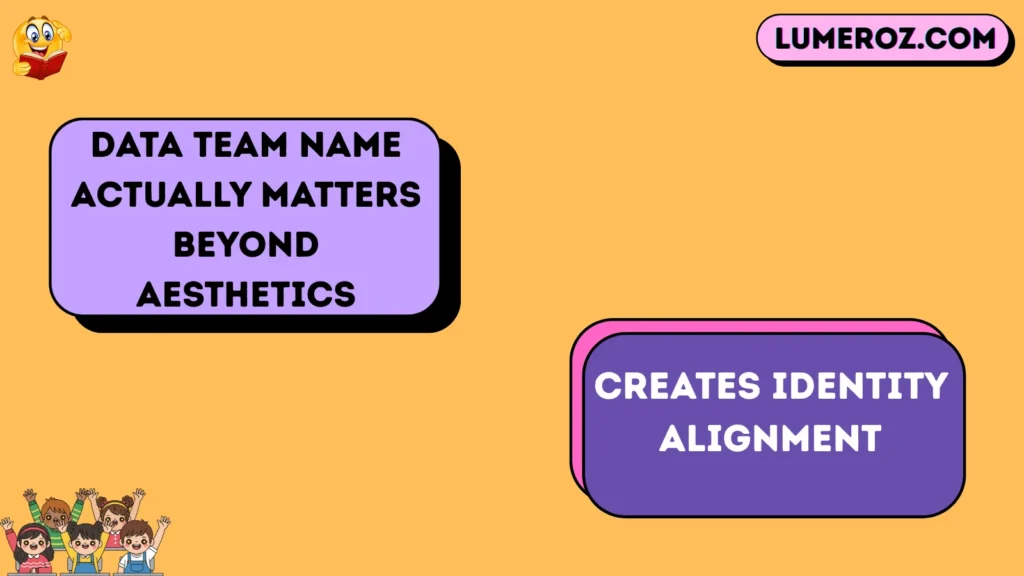 Data Team Name Actually Matters Beyond Aesthetics