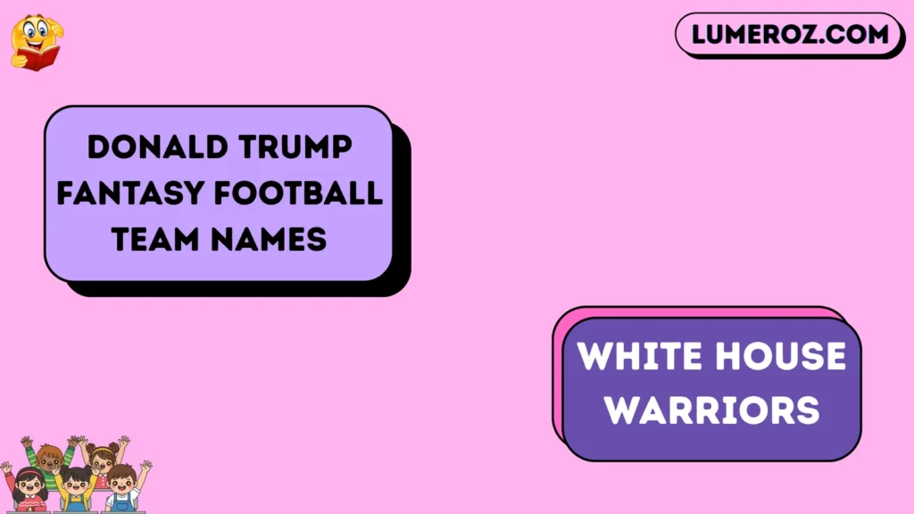 Donald Trump Fantasy Football Team Names