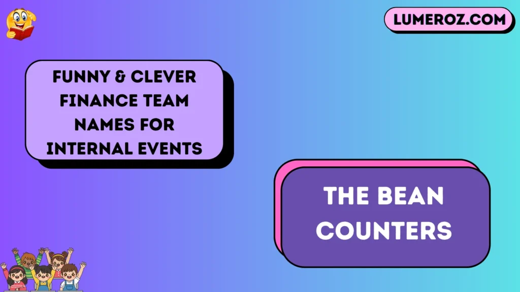 Funny & Clever Finance Team Names for Internal Events