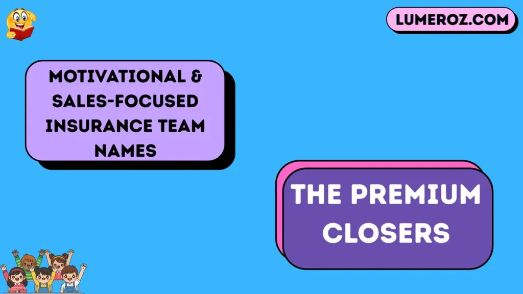Motivational & Sales-Focused Insurance Team Names
