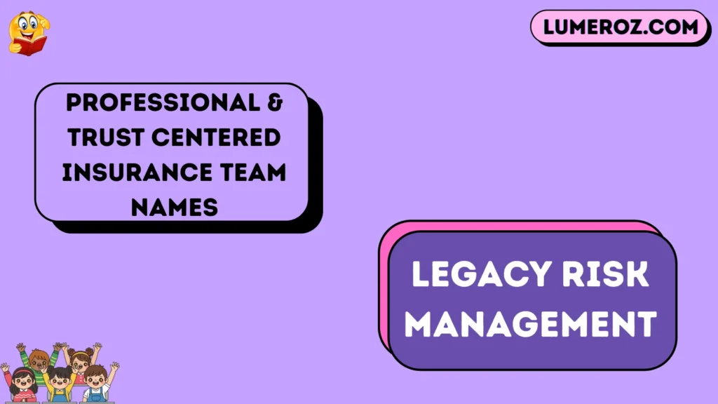 Professional & Trust-Centered Insurance Team Names