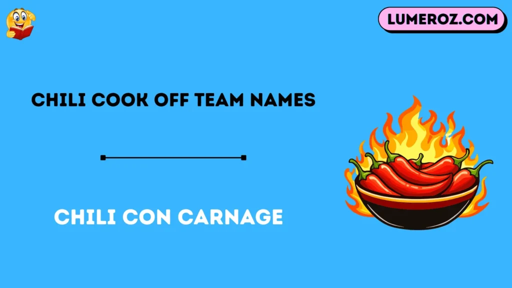 chili cook off team name