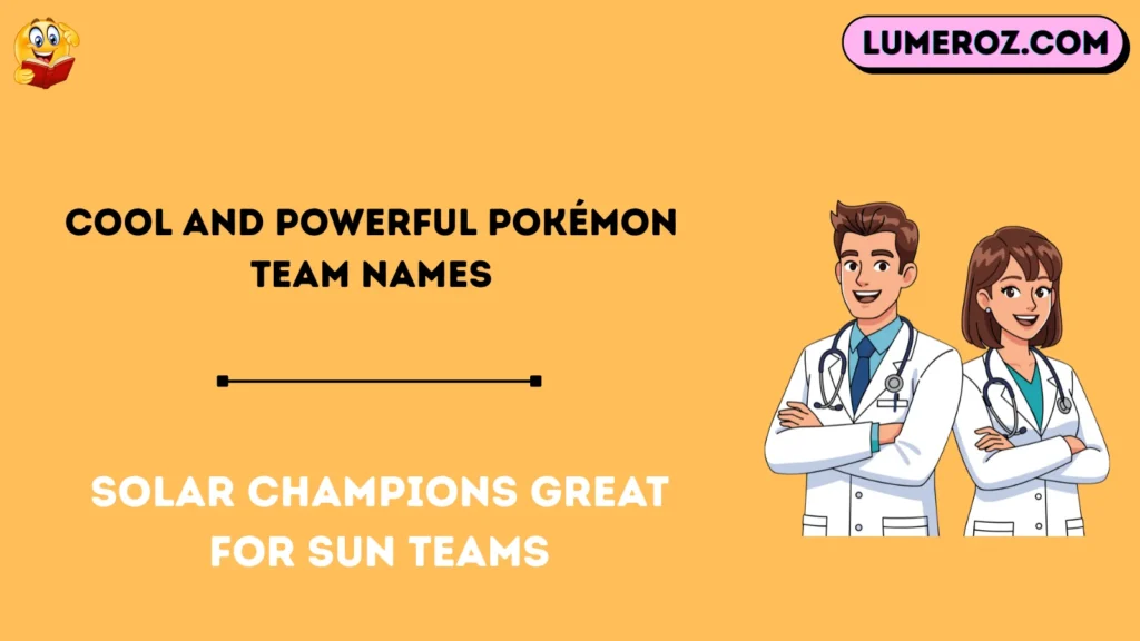 Cool and Powerful Pokémon Team Names