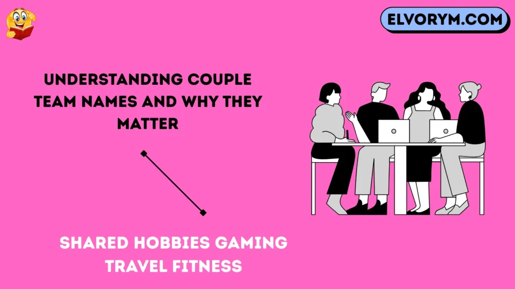 Understanding Couple Team Names and Why They Matter