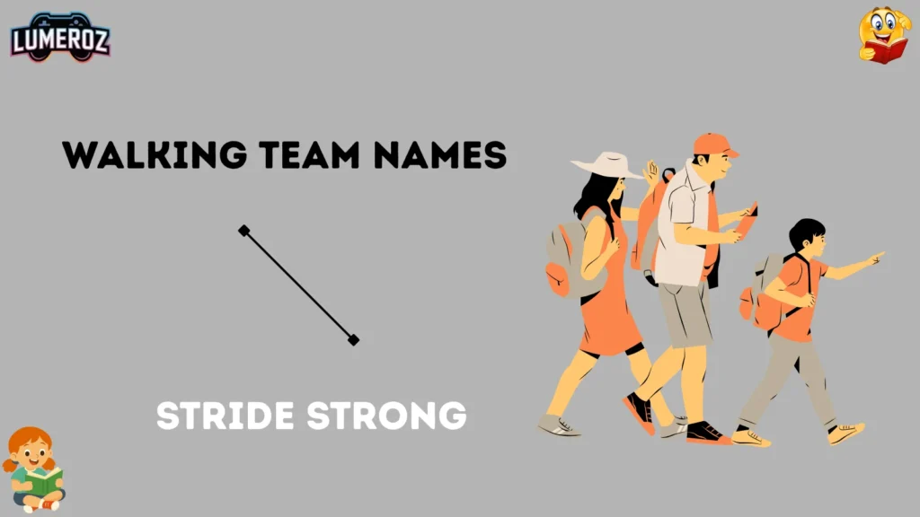 Walking team names