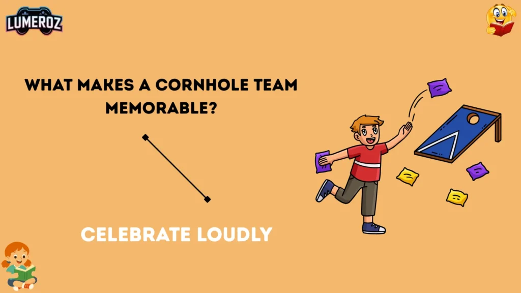 What Makes a Cornhole Team Memorable