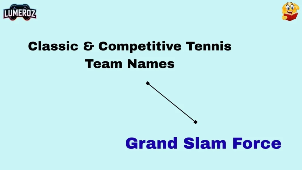 Classic & Competitive Tennis Team Names
