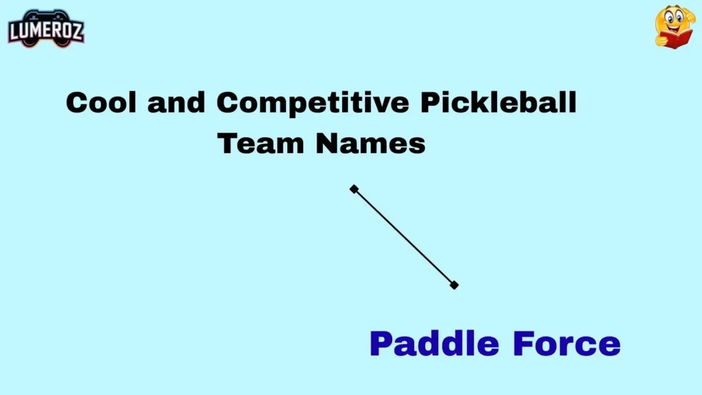Cool and Competitive Pickleball Team Names