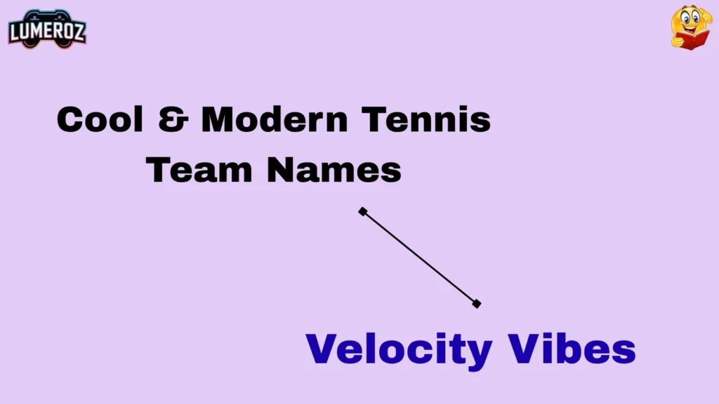 Cool & Modern Tennis Team Names