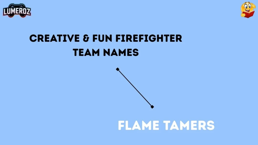Creative & Fun Firefighter Team Names
