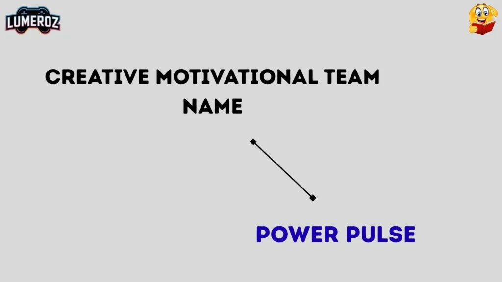Creative Motivational Team Name 