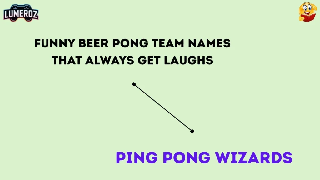 Funny Beer Pong Team Names That Always Get Laughs