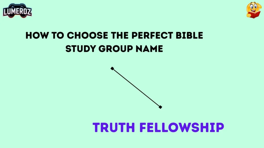 How to Choose the Perfect Bible Study Group Name