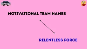 Motivational team names