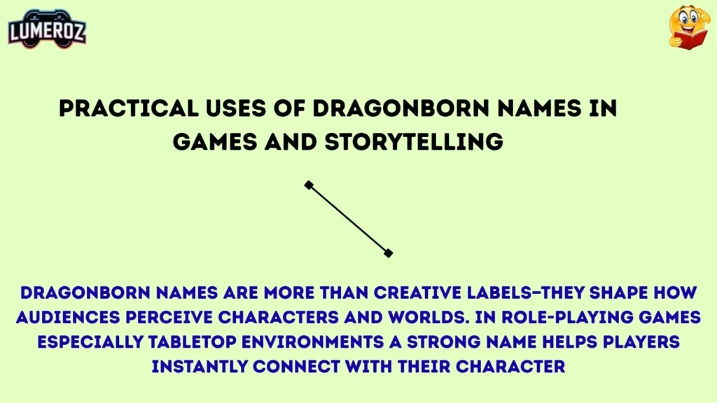 Practical Uses of Dragonborn Names in Games and Storytelling