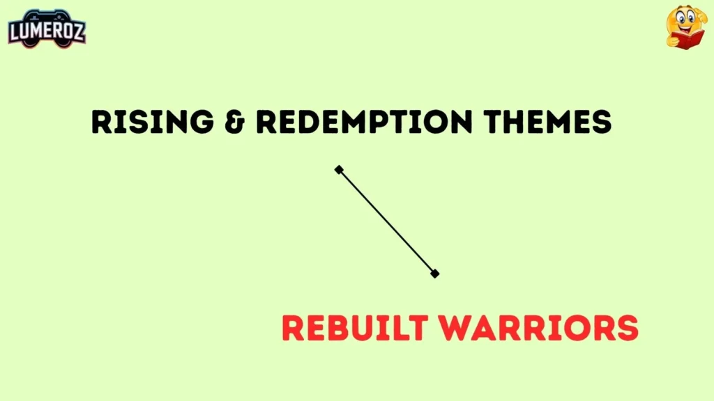 Rising & Redemption Themes