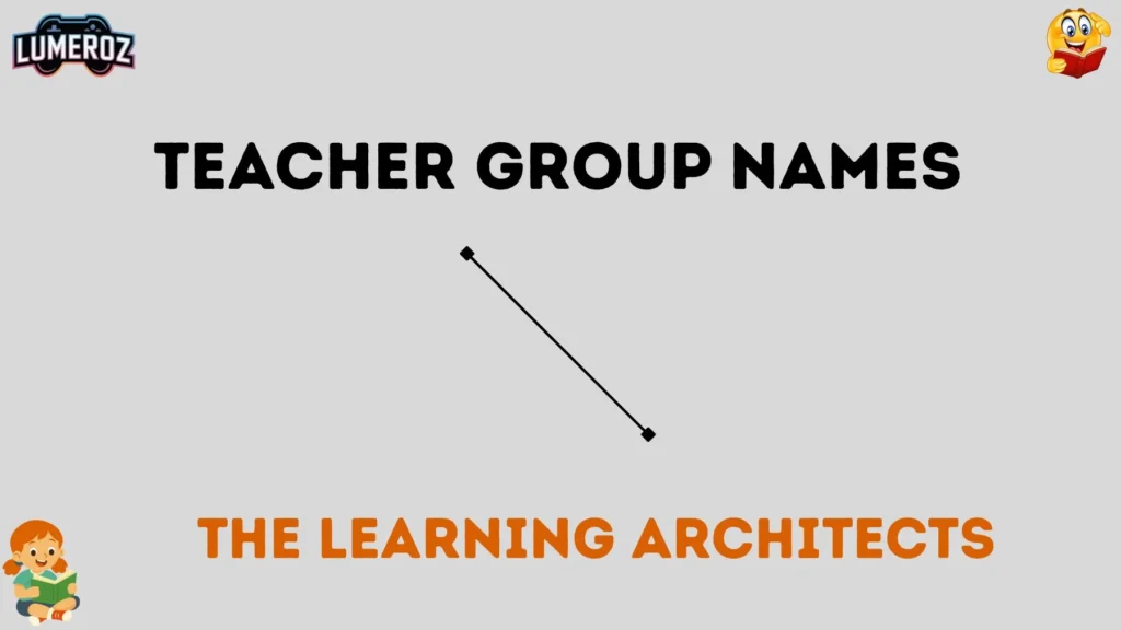 Teacher group names