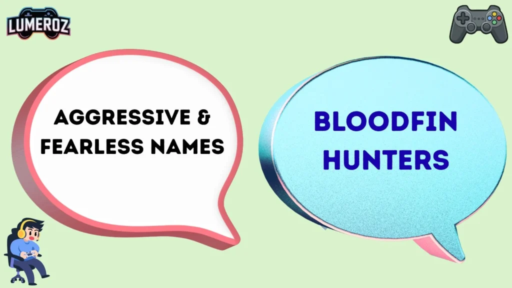 Aggressive & Fearless Names