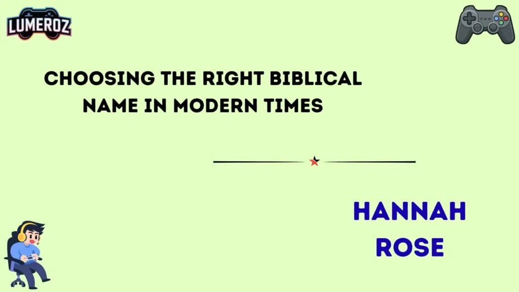 Choosing the Right Biblical Name in Modern Times