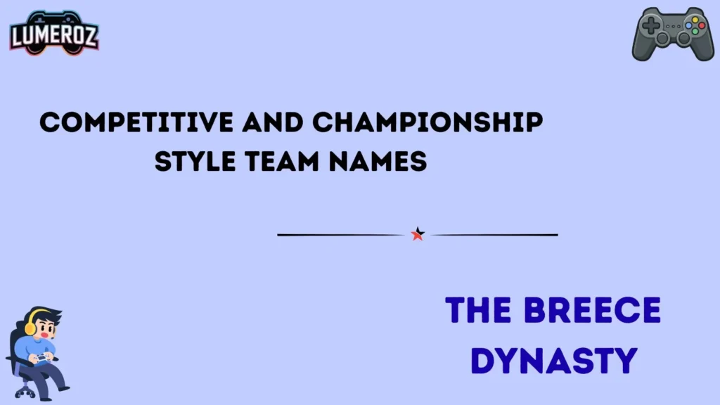 Competitive and Championship-Style Team Names