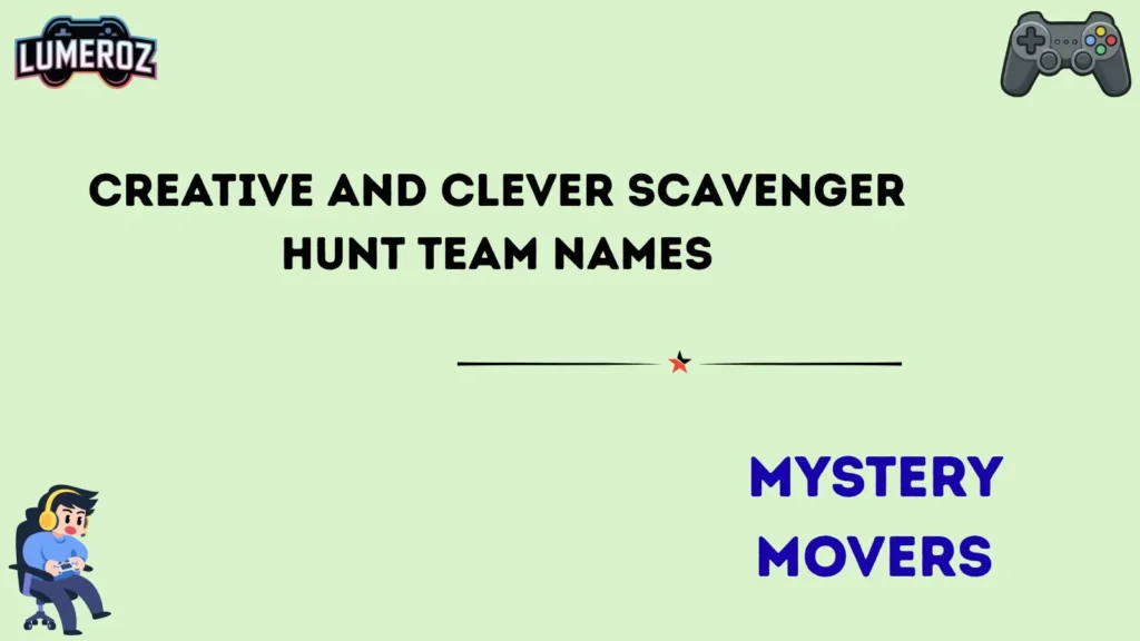 Creative and Clever Scavenger Hunt Team Names