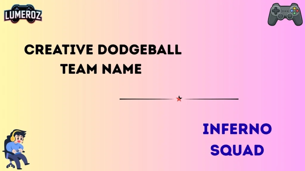 Creative Dodgeball Team Name