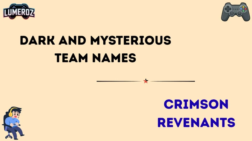 Dark and Mysterious Team Names