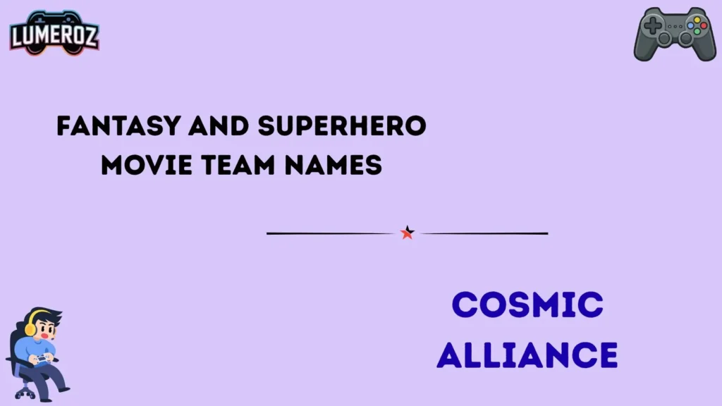 Fantasy and Superhero Movie Team Names