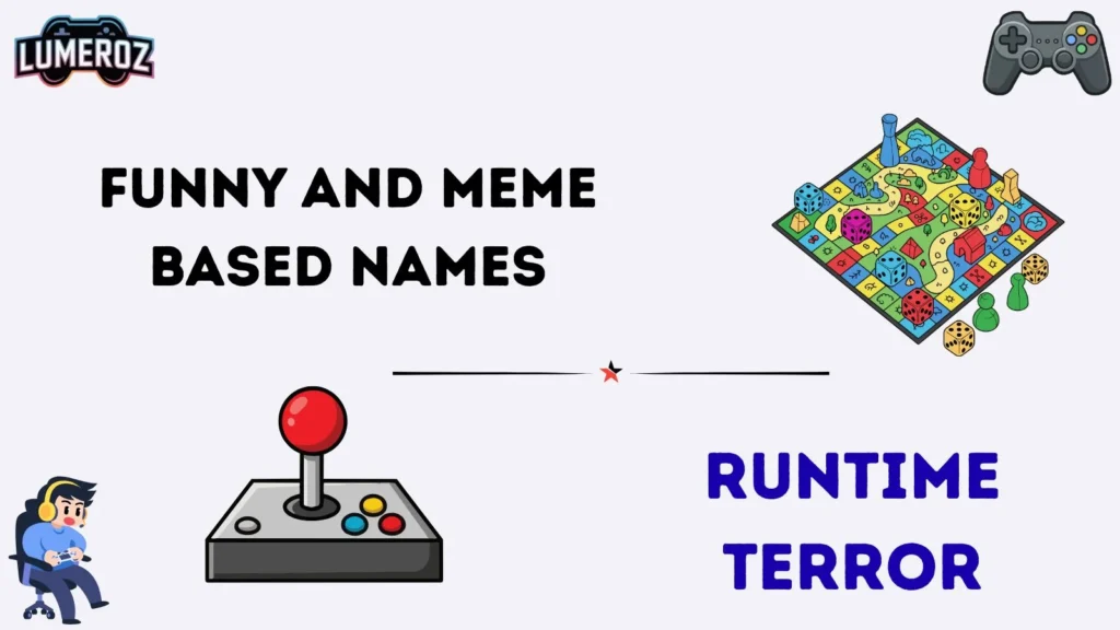 Funny and Meme Based Names