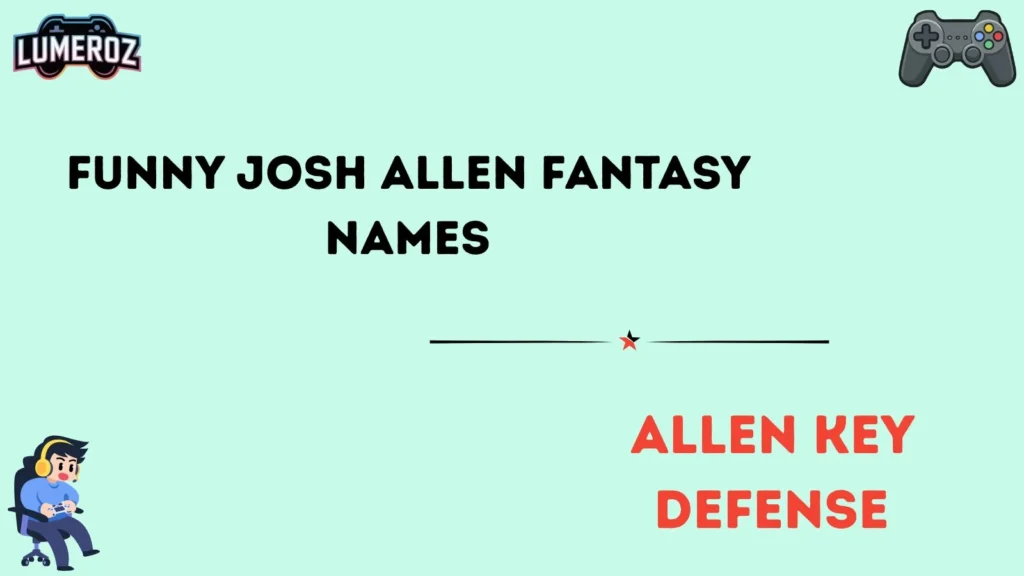 Funny Josh Allen Fantasy Names