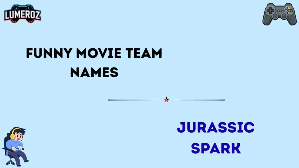 Funny Movie Team Names