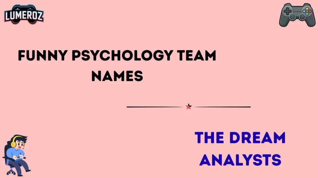 Funny Psychology Team Names