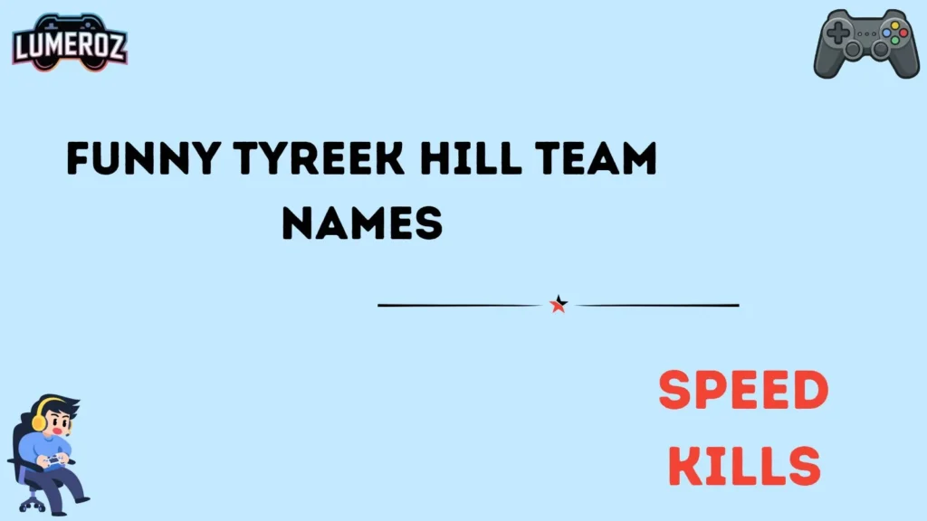Funny Tyreek Hill Team Names