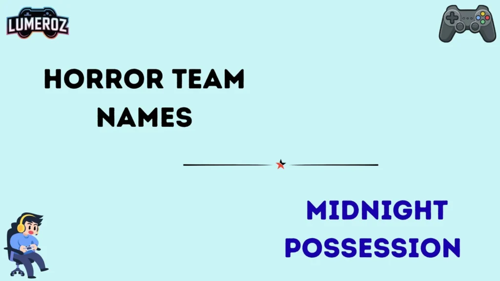 Horror team names