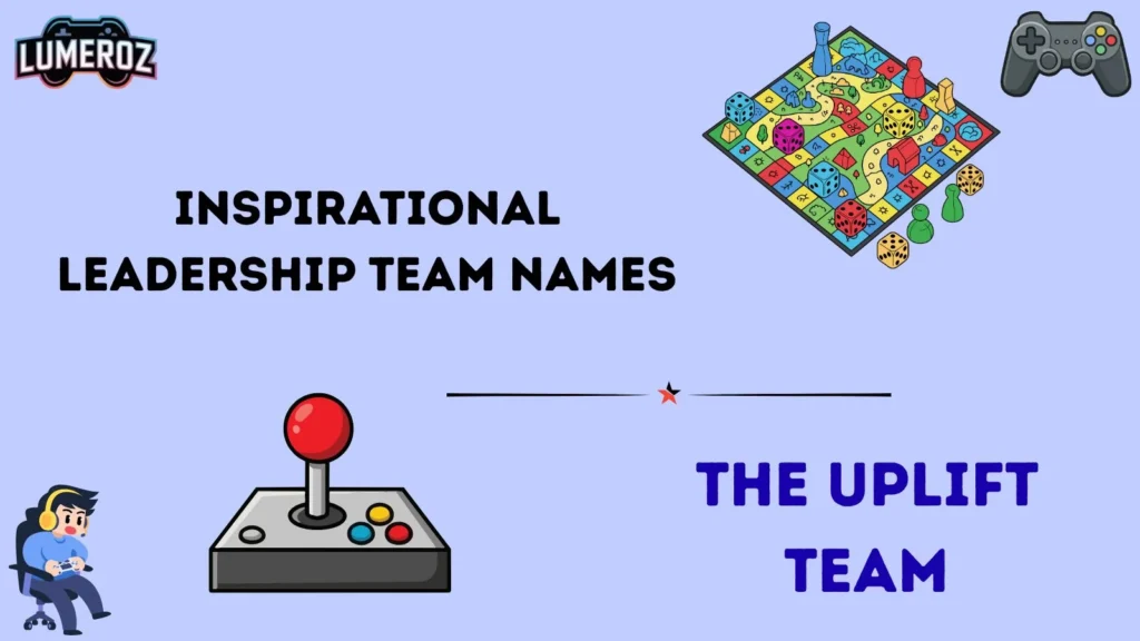 Inspirational Leadership Team Names