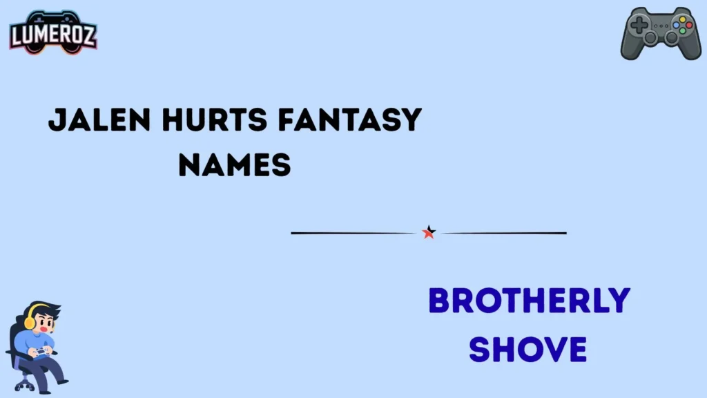 Jalen Hurts fantasy name