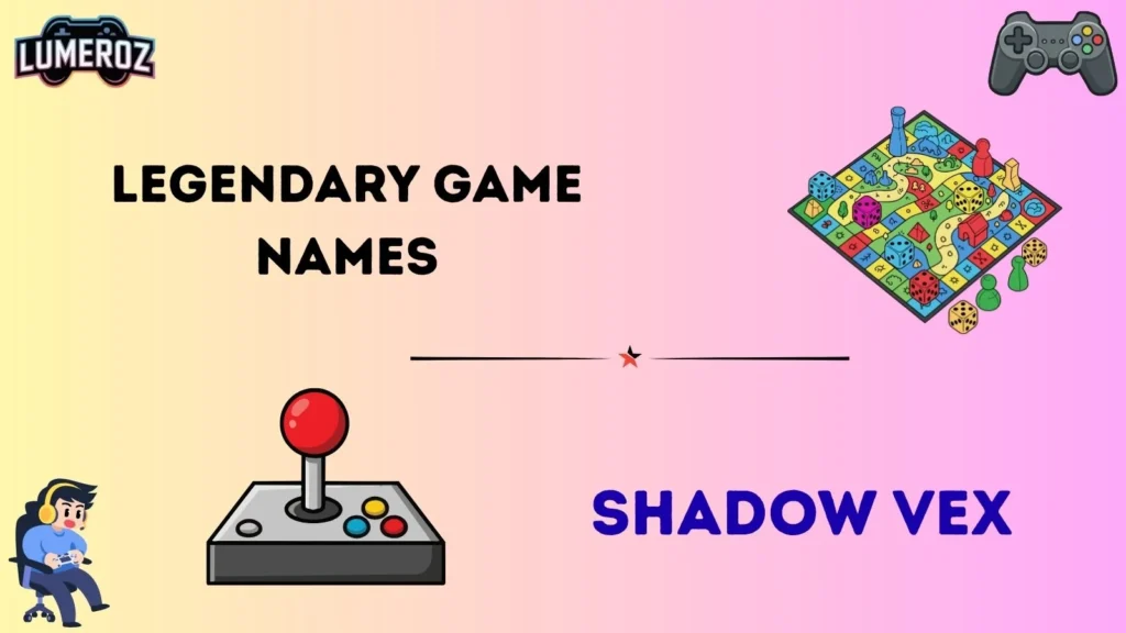 Legendary game names