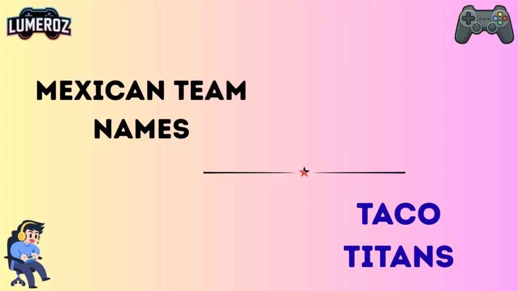 Mexican team names