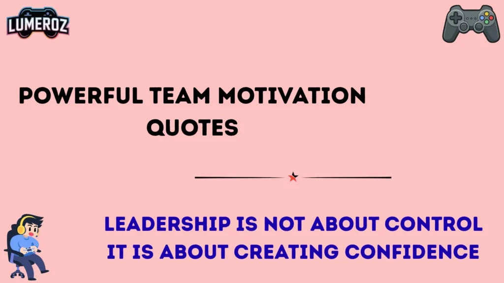 Powerful Team Motivation Quotes