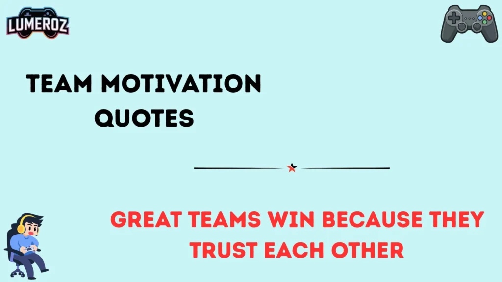 Team motivation quotes