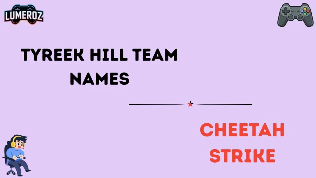 Tyreek Hill team names