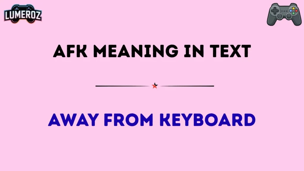 afk meaning in text