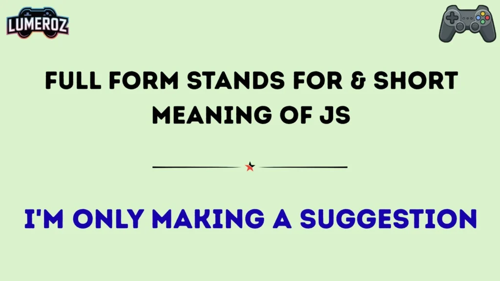 Full Form Stands For & Short Meaning of JS