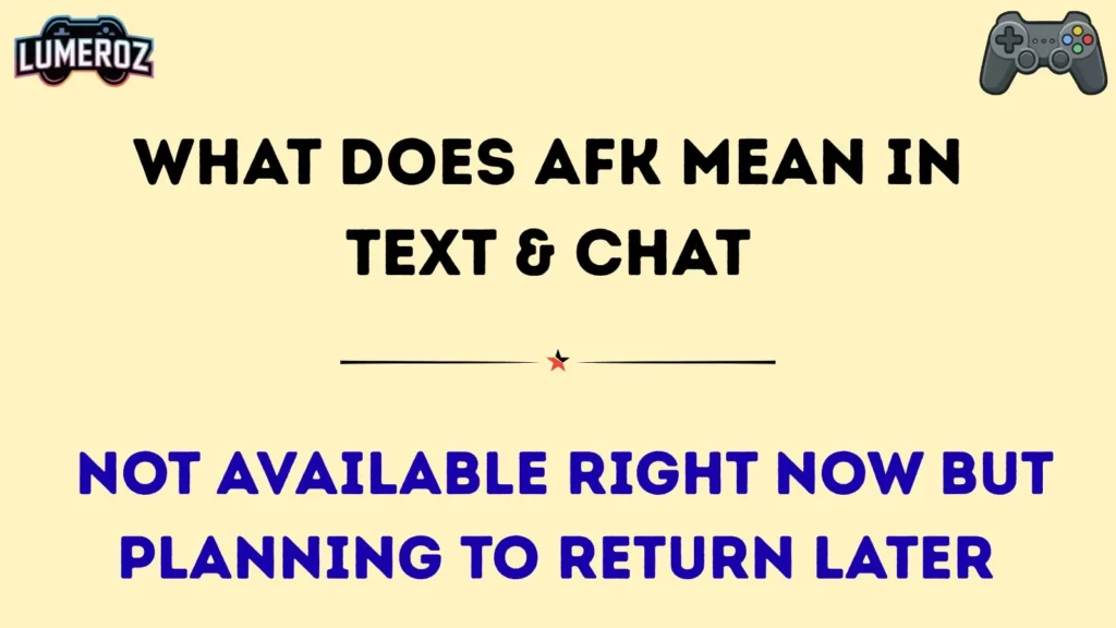 What Does AFK Mean in Text & Chat