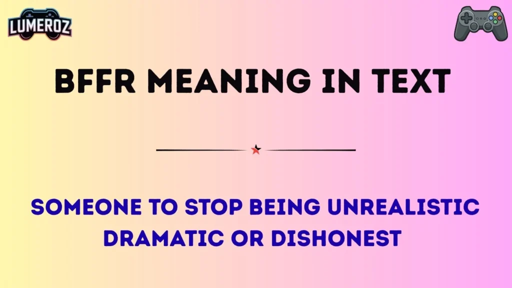 bffr meaning in text