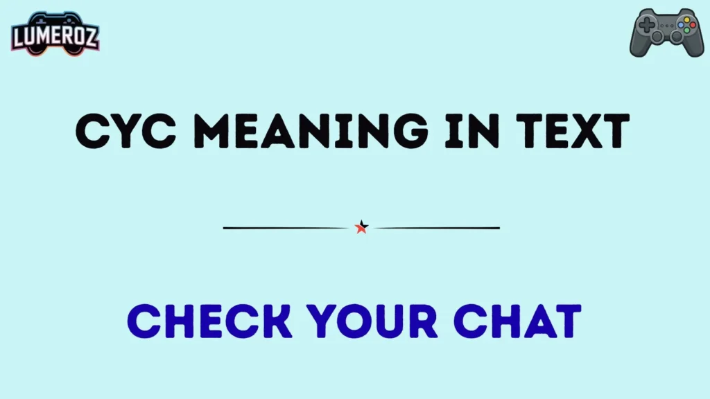 cyc meaning in text