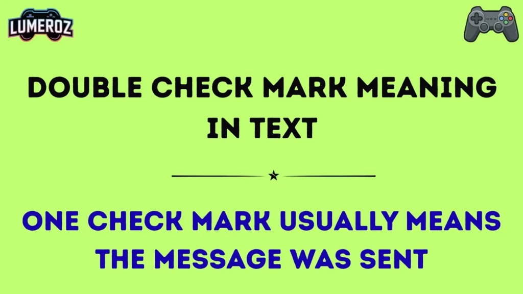 double check mark meaning in text