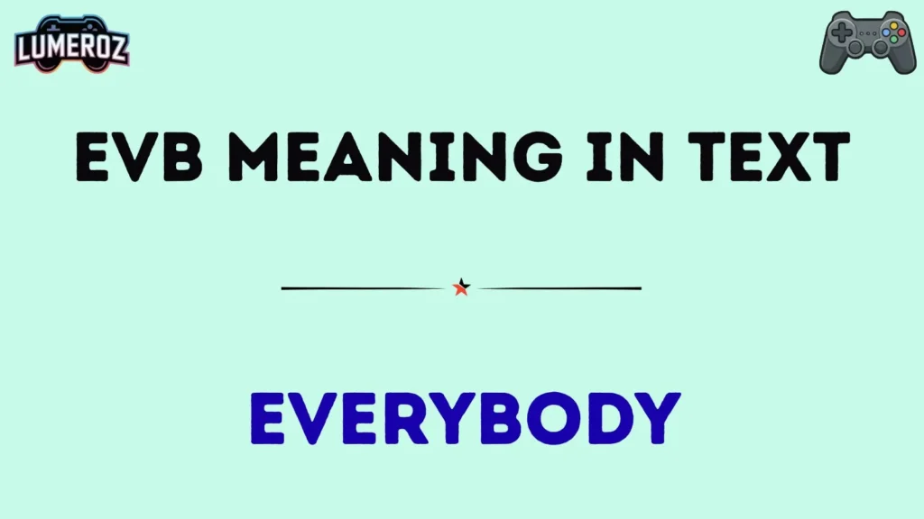 evb meaning in text