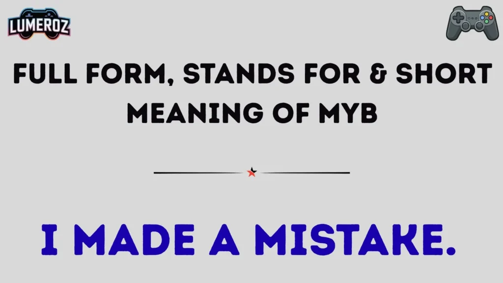 Full Form Stands For & Short Meaning of MYB
